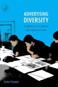 Advertising Diversity : Ad Agencies and the Creation of Asian American Consumers
