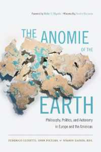 The Anomie of the Earth : Philosophy, Politics, and Autonomy in Europe and the Americas