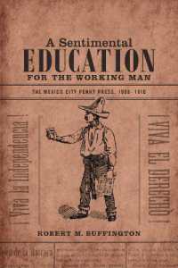 A Sentimental Education for the Working Man : The Mexico City Penny Press, 1900-1910