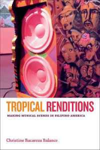 Tropical Renditions : Making Musical Scenes in Filipino America (Refiguring American Music)