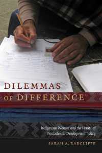 Dilemmas of Difference : Indigenous Women and the Limits of Postcolonial Development Policy