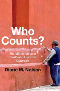 Who Counts? : The Mathematics of Death and Life after Genocide