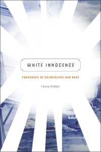 White Innocence : Paradoxes of Colonialism and Race