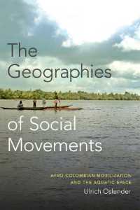 The Geographies of Social Movements : Afro-Colombian Mobilization and the Aquatic Space (New Ecologies for the Twenty-first Century)