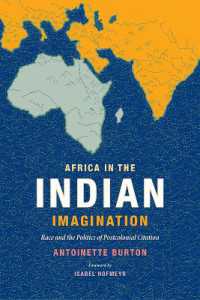 Africa in the Indian Imagination : Race and the Politics of Postcolonial Citation