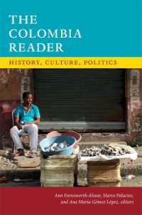 The Colombia Reader : History, Culture, Politics (The Latin America Readers)