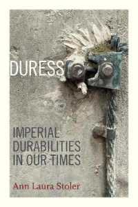 Duress : Imperial Durabilities in Our Times (A John Hope Franklin Center Book)