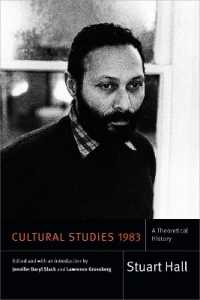 Ｓ．ホール著作選：カルチュラルスタディーズ1983年<br>Cultural Studies 1983 : A Theoretical History (Stuart Hall: Selected Writings)