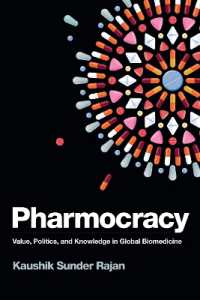 Pharmocracy : Value, Politics, and Knowledge in Global Biomedicine (Experimental Futures)