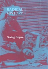 Sexing Empire : Bodies, Gender, and Desire in Colonial and Postcolonial Power Relations