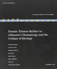 Dossier : Étienne Balibar on Althusser's Dramaturgy and the Critique of Ideology