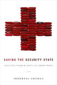 Saving the Security State : Exceptional Citizens in Twenty-First-Century America (Next Wave: New Directions in Women's Studies)
