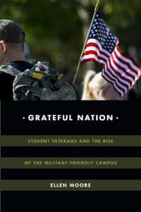 Grateful Nation : Student Veterans and the Rise of the Military-Friendly Campus (Global Insecurities)