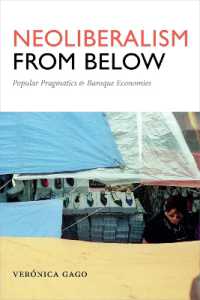 Neoliberalism from below : Popular Pragmatics and Baroque Economies (Radical Américas)