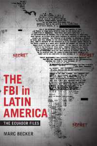 The FBI in Latin America : The Ecuador Files (Radical Perspectives)
