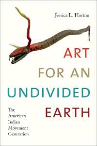 Art for an Undivided Earth : The American Indian Movement Generation (Art History Publication Initiative)
