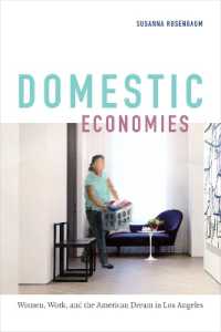 Domestic Economies : Women, Work, and the American Dream in Los Angeles