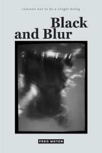 Black and Blur (Consent not to Be a Single Being)