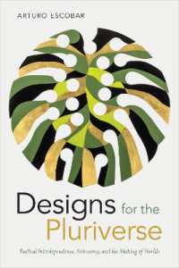 Designs for the Pluriverse : Radical Interdependence, Autonomy, and the Making of Worlds (New Ecologies for the Twenty-first Century)
