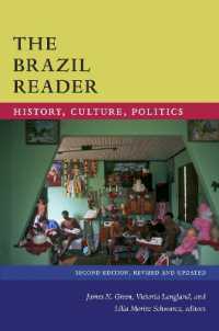 ブラジル読本：歴史・文化・政治（第２版）<br>The Brazil Reader : History, Culture, Politics (The Latin America Readers) （2ND）