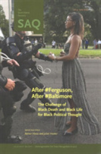 After #Ferguson, after #Baltimore : The Challenge of Black Death and Black Life for Black Political Thought
