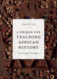 A Primer for Teaching African History : Ten Design Principles (Design Principles for Teaching History)