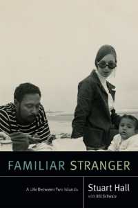 スチュアート・ホール／ビル・シュワルツ『親密なるよそ者──スチュアート・ホール回想録』（原書）<br>Familiar Stranger : A Life between Two Islands (Stuart Hall: Selected Writings)