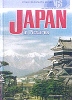 Japan in Pictures (Visual Geography. Second Series) （REV EXP）