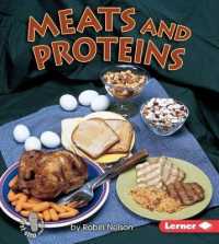 Meats and Proteins (First Step Nonfiction — Food Groups) （Library Binding）