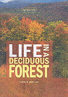 Life in a Deciduous Forest (Ecosystems in Action)