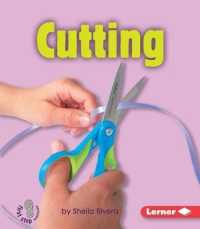 Cutting (First Step Nonfiction Changing Matter)
