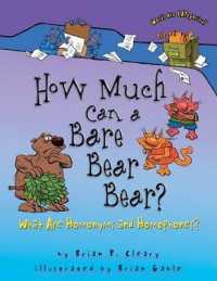 How Much Can a Bare Bear Bear? : What are Homonyms and Homophones (Words Are Categorical)