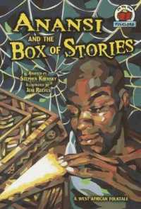 Anansi and the Box of Stories : A West African Folktale (On My Own Folklore)