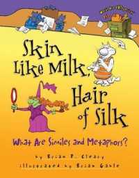 Skin Like Milk Hair of Silk : What Are Similes and Metaphors? (Words are Categorical)