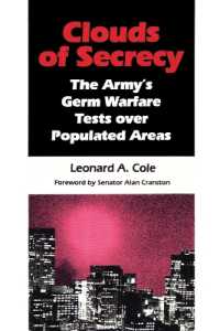 Clouds of Secrecy : The Army's Germ Warfare Tests over Populated Areas