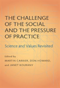 The Challenge of the Social and the Pressure of Practice : Science and Values Revisited （1ST）