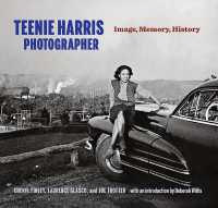 Teenie Harris, Photographer : Image, Memory, History
