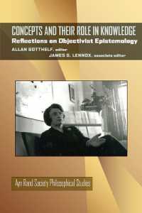 Concepts and Their Role in Knowledge : Reflections on Objectivist Epistemology (Ayn Rand Society Philosophical Studies)