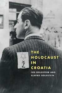 Holocaust in Croatia, the (Russian and East European Studies)