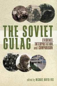The Soviet Gulag : Evidence, Interpretation and Comparison (Pitt Series in Russian and East European Studies)