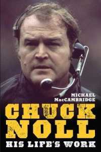 Chuck Noll : His Life's Work