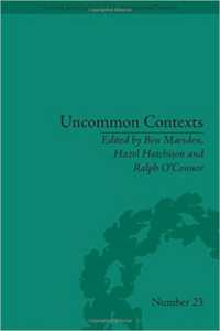 Uncommon Contexts : Encounters between Science and Literature, 1800-1914 (Science & Culture in the Nineteenth Century) -- Hardback