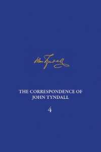 Correspondence of John Tyndall, Volume 4, the : The Correspondence, January 1853-December 1854 (The Correspondence of John Tyndall)