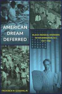 American Dream Deferred : Black Federal Workers in Washington, D.C., 1941-1981