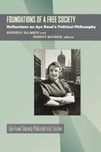 Foundations of a Free Society : Reflections on Ayn Rand's Political Philosophy (Ayn Rand Society Philosophical Studies)