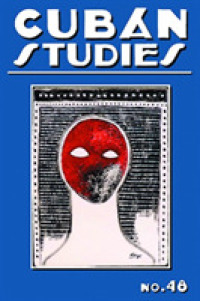 Cuban Studies 48 (Cuban Studies)