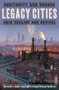 Legacy Cities : Continuity and Change amid Decline and Revival