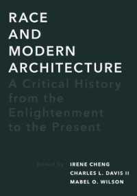 Race and Modern Architecture : A Critical History from the Enlightenment to the Present (Culture Politics & the Built Environment)
