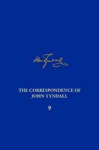 Correspondence of John Tyndall, Volume 9, the : The Correspondence, November 1865-March 1868 (The Correspondence of John Tyndall)