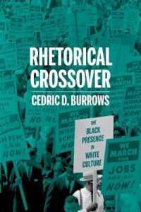 Rhetorical Crossover : The Black Rhetorical Presence in White Culture (Composition, Literacy, and Culture)